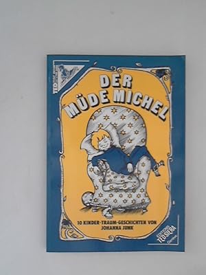 Seller image for Der mde Michel. 10 Kinder-Traum-Geschichten for sale by ANTIQUARIAT FRDEBUCH Inh.Michael Simon