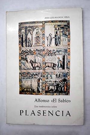 Imagen del vendedor de Alfonso "El Sabio" Dos testimonios sobre Plasencia a la venta por Alcan Libros