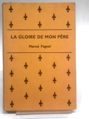 Seller image for Gloire de Mon Pere for sale by World of Rare Books