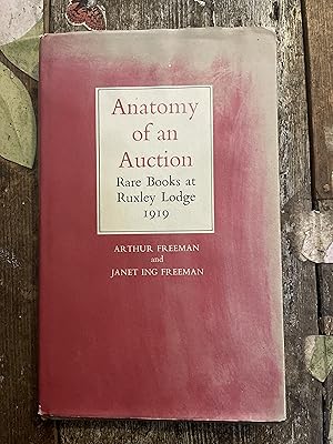 Seller image for Anatomy of an Auction Rare Books at Ruxley Lodge 1919 for sale by Mrs Middleton's Shop and the Rabbit Hole