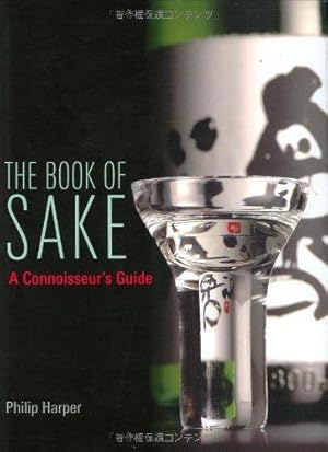 Bild des Verkufers fr Book Sake: A Connoisseur's Guide zum Verkauf von WeBuyBooks