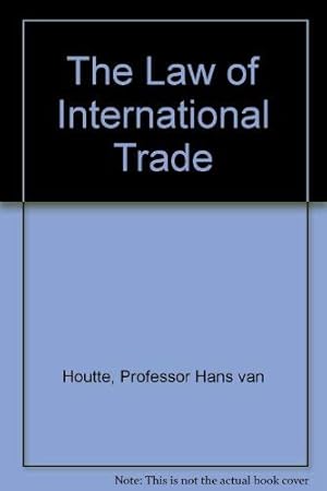 Bild des Verkufers fr The Law of International Trade zum Verkauf von WeBuyBooks