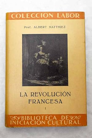 Seller image for La Revolucin francesa, Tomo I for sale by Alcan Libros