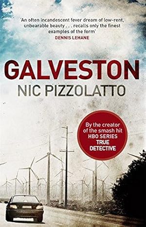 Imagen del vendedor de Galveston: From the creator of True Detective a la venta por WeBuyBooks 2