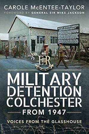 Seller image for Military Detention Colchester From 1947: Voices from the Glasshouse for sale by WeBuyBooks