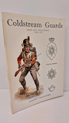 Image du vendeur pour Coldstream Guards Dress and Appointments 1658-1972 mis en vente par Lion Books PBFA