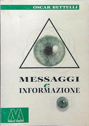 Bild des Verkufers fr Messaggi e informazione zum Verkauf von Librodifaccia