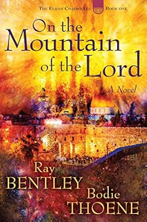Seller image for On the Mountain of the Lord (Elijah Chronicles) for sale by WeBuyBooks