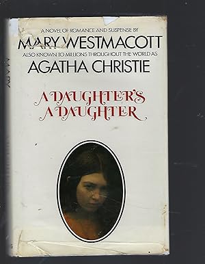 Imagen del vendedor de A Daughter's a Daughter A Novel of Romance and Suspense a la venta por Peakirk Books, Heather Lawrence PBFA
