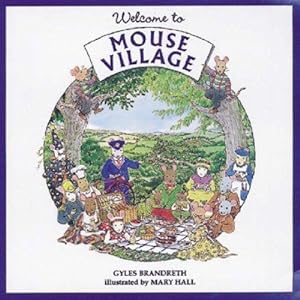 Seller image for Welcome to Mouse Village (Mouse Village series) for sale by WeBuyBooks