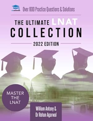 Seller image for The Ultimate LNAT Collection: 2022 Edition: A comprehensive LNAT Guide for 2022 - contains hints and tips, practice questions, mock paper worked . - brand new and updated for 2022 admissions. for sale by WeBuyBooks