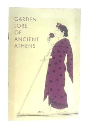 Image du vendeur pour Garden Lore of Ancient Athens mis en vente par World of Rare Books