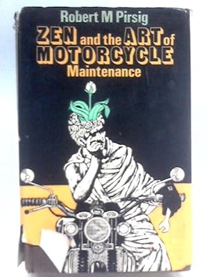 Bild des Verkufers fr Zen & the Art of Motorcycle Maintenance zum Verkauf von World of Rare Books