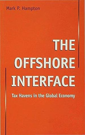 Bild des Verkufers fr The Offshore Interface: Tax Havens in the Global Economy zum Verkauf von WeBuyBooks