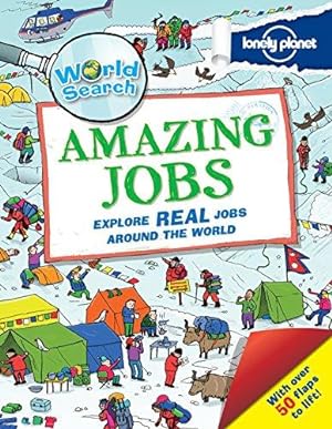 Bild des Verkufers fr World Search - Amazing Jobs (Lonely Planet Kids) zum Verkauf von WeBuyBooks