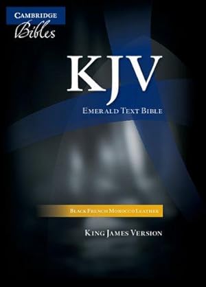 Image du vendeur pour KJV Emerald Text Bible, Black French Morocco Leather, KJ533:T: French Morocco Leather Black Ribbon/Gilt Edges/Slipcase mis en vente par WeBuyBooks