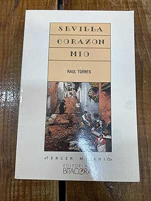 Seller image for Sevilla, corazo?n mi?o: Novela (Coleccio?n Timonel) (Spanish Edition) for sale by Trfico de Libros Lavapies