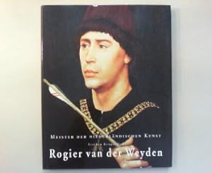 Rogier van der Weyden. 1399/1400-1464.