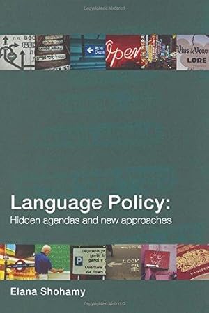 Bild des Verkufers fr Language Policy: Hidden Agendas and New Approaches zum Verkauf von WeBuyBooks