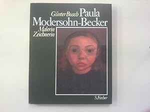 Paula Modersohn-Becker. Malerin - Zeichnerin.