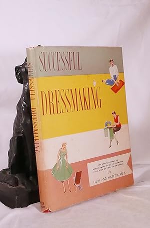 SUCCESSFUL DRESSMAKING The Complete Book of Dressmaking, Fully Illustrated