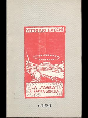 Bild des Verkufers fr La sagra di Santa Gorizia zum Verkauf von Librodifaccia