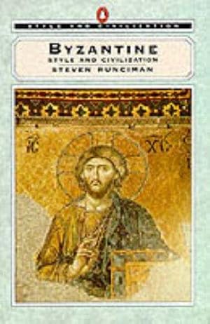 Imagen del vendedor de Style And Civilization: Byzantine a la venta por WeBuyBooks 2