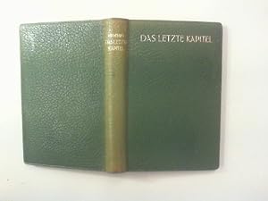 Imagen del vendedor de Das letzte Kapitel. Roman. a la venta por Antiquariat Matthias Drummer