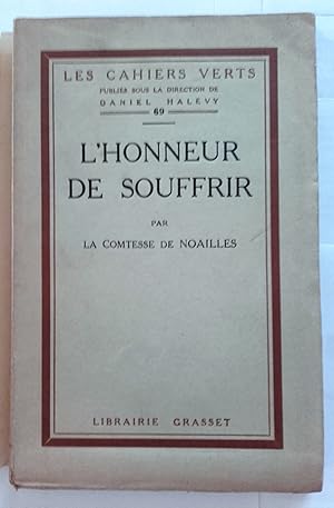 Image du vendeur pour L'Honneur de souffrir par la comtesse de Noailles. mis en vente par Rometti Vincent