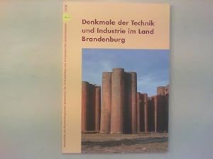 Seller image for Denkmale der Technik und Industrie im Land Brandenburg. for sale by Antiquariat Matthias Drummer