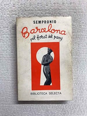 Imagen del vendedor de Barcelona pel forat del pany a la venta por Campbell Llibres