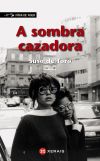 Seller image for A sombra cazadora for sale by AG Library