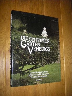 Seller image for Die geheimen Grten Venedigs for sale by Versandantiquariat Rainer Kocherscheidt