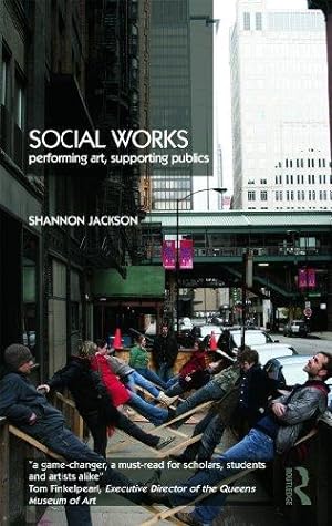 Immagine del venditore per Social Works: Performing Art, Supporting Publics venduto da WeBuyBooks