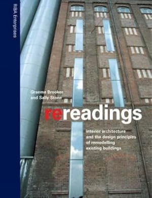 Seller image for Re-readings: Interior Architecture and the Design Principles of Remodelling Existing Buildings (500 Tips) for sale by WeBuyBooks