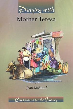 Seller image for Praying with Mother Teresa (Companions for the Journey) for sale by WeBuyBooks