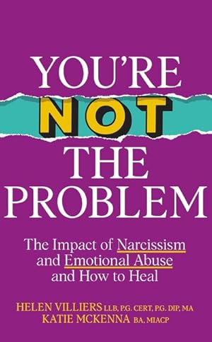 Seller image for You're Not the Problem - Sunday Times bestseller : The Impact of Narcissism and Emotional Abuse and How to Heal for sale by AHA-BUCH GmbH