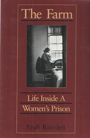 The Farm: Life Inside a Women's Prison