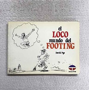 Image du vendeur pour El Loco Mundo del Footing mis en vente par Campbell Llibres