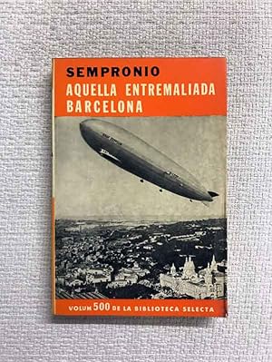 Imagen del vendedor de Aquella entremaliada Barcelona a la venta por Campbell Llibres