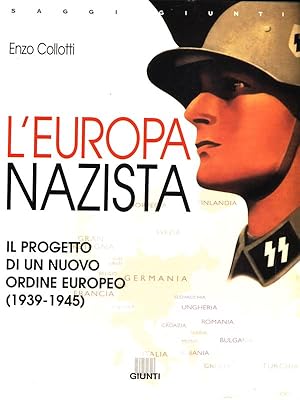 L' Europa nazista. Il progetto di un nuovo ordine europeo (1939-1945)