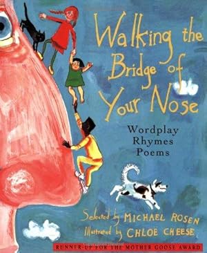 Seller image for Walking on the Bridge of Your Nose: Wordplay Poems and Rhymes (Poetry S.) for sale by WeBuyBooks