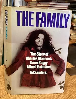 Bild des Verkufers fr The Family: The Story of Charles Manson's Dune Buggy Attack Battalion zum Verkauf von Foster Books - Stephen Foster - ABA, ILAB, & PBFA
