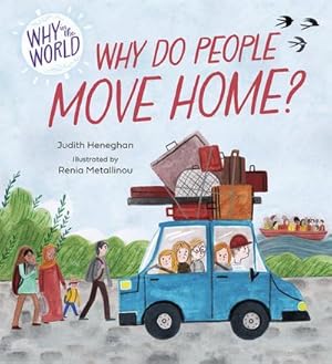 Bild des Verkufers fr Why in the World: Why do People Move Home? zum Verkauf von AHA-BUCH GmbH