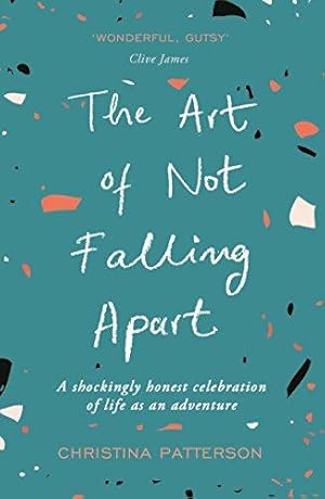 Bild des Verkufers fr The Art of Not Falling Apart zum Verkauf von WeBuyBooks