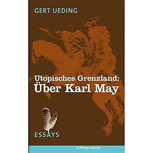 Immagine del venditore per Utopisches Grenzland: ber Karl May - Essays venduto da artbook-service