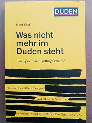 Seller image for Was nicht mehr im Duden steht - Eine Sprach- und Kulturgeschichte for sale by Versandantiquariat Jena