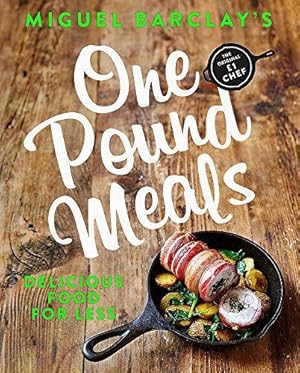 Bild des Verkufers fr One Pound Meals: Delicious Food for Less zum Verkauf von WeBuyBooks