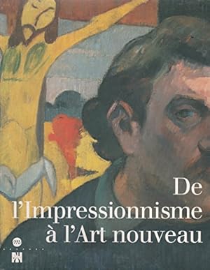 Seller image for De l'impressionnisme  l'art nouveau : acquisitions du Muse d'Orsay, 1990-1996 : [exposition], Paris, Muse d'Orsay, 16 octobre 1996-5 janvier 1997 for sale by Papier Mouvant