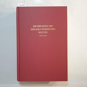 Bild des Verkufers fr Die Bischfe des Heiligen Rmischen Reiches : ein biographisches Lexikon: 1448 bis 1648 zum Verkauf von Gebrauchtbcherlogistik  H.J. Lauterbach